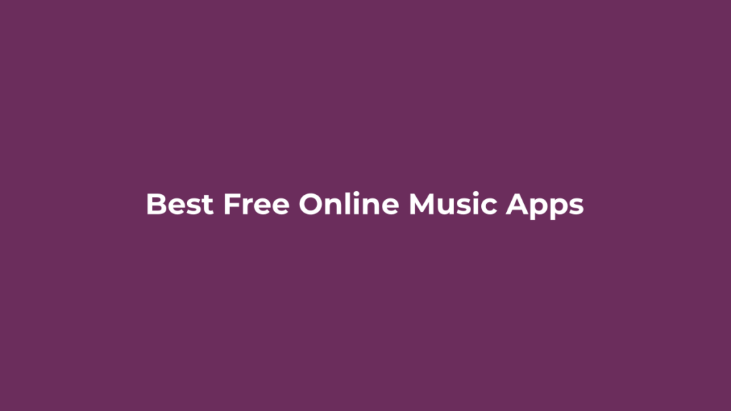 Best Free Online Music Apps in 2026 Best free online music apps in 2026