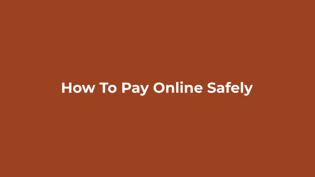 Paying online safely with a credit card