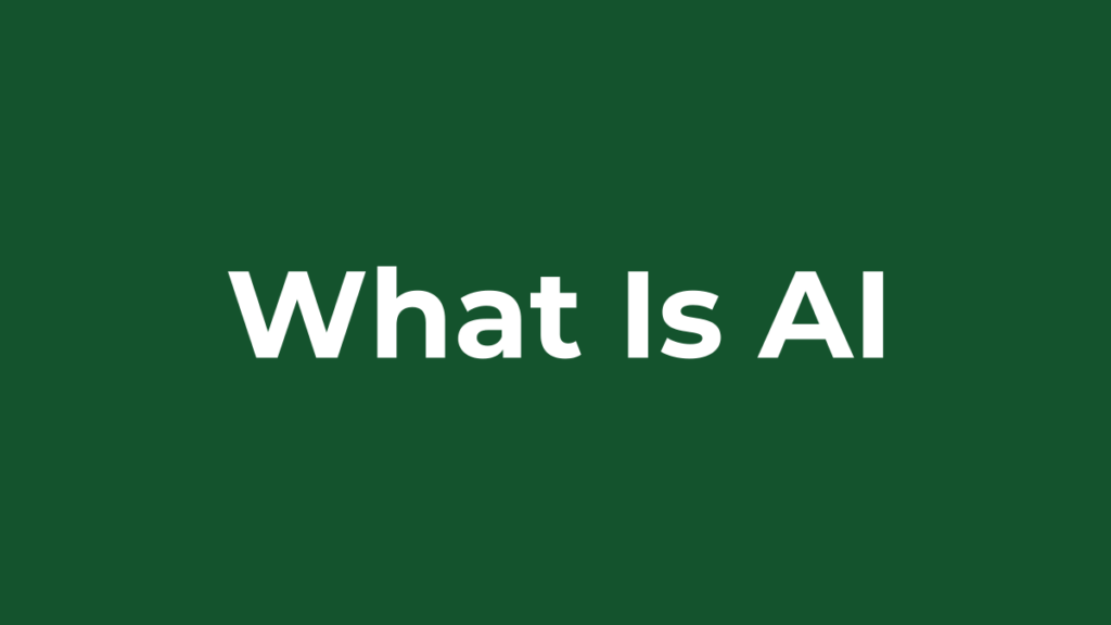 What Is AI? A Simple Guide for Beginners What is AI
