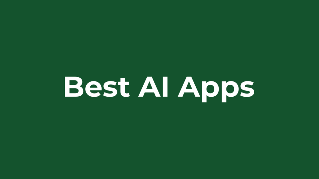 Best AI apps